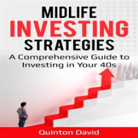 Midlife_Investing_Strategies__A_Comprehensive_Guide_to_Investing_in_Your_40s